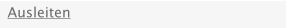 Ausleiten